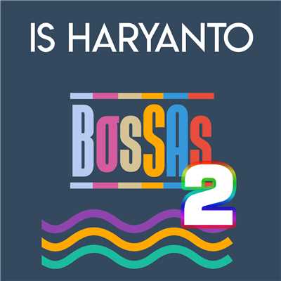 アルバム/Bossas 2/Is Haryanto