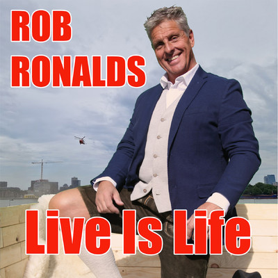 シングル/Live Is Life (Radio Edit)/Rob Ronalds