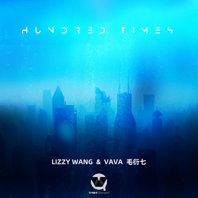Hundred Times/Lizzy Wang & VaVa