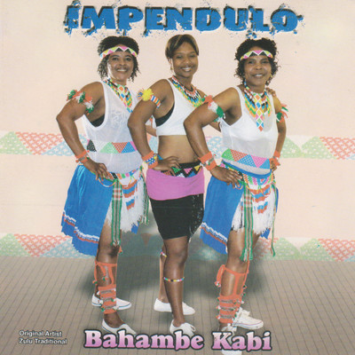 アルバム/Bahambe Kabi/Impendulo