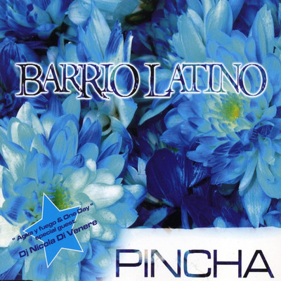 アルバム/Pincha/Barrio Latino