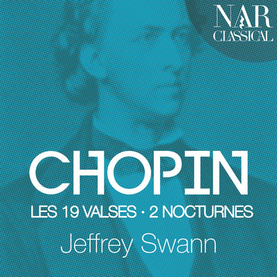 Chopin: Les 19 Valses, 2 Nocturnes/Jeffrey Swann