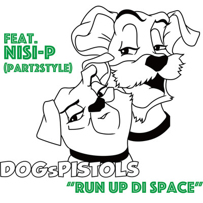 DOGsPISTOLS feat. nisi-p
