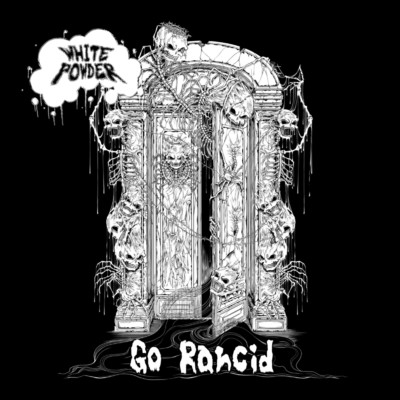 アルバム/Go Rancid/WHITE POWDER