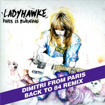 Paris Is Burning (Dim's Back To '84 Remix Extended)/レディホーク