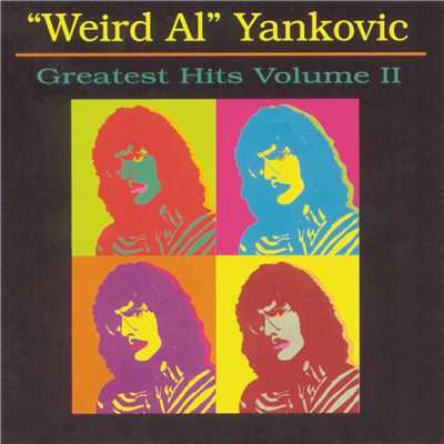 アルバム/Greatest Hits, Vol. 2/”Weird Al” Yankovic