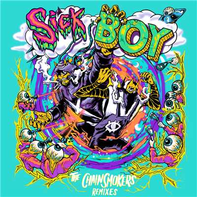 アルバム/Sick Boy (Remixes)/The Chainsmokers