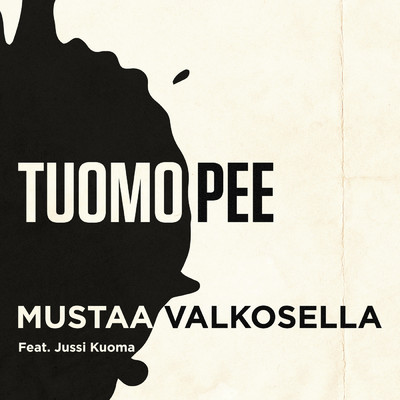 シングル/Mustaa valkosella feat.Jussi Kuoma/Tuomo Pee