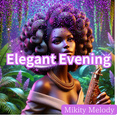 シングル/Elegant Evening(Remix)/Mikity Melody