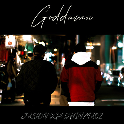 Goddamn (feat. SHINMA02)/JASON X