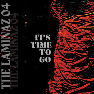 アルバム/IT'S TIME TO GO/THE LAMINAZ 04