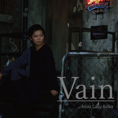 Vain/Most Lady Killer