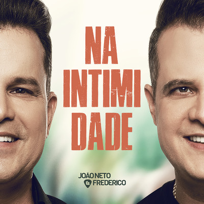 Na Intimidade (Ao Vivo ／ Vol. 1)/Joao Neto & Frederico