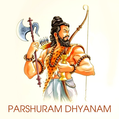 Parshuram Dhyanam/Rahul Saxena