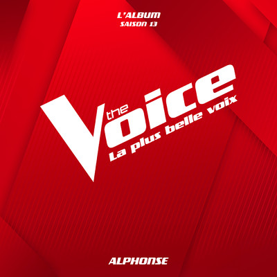A tous les coups/The Voice／Alphonse