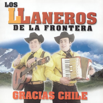 アルバム/Gracias Chile/Los Llaneros De La Frontera