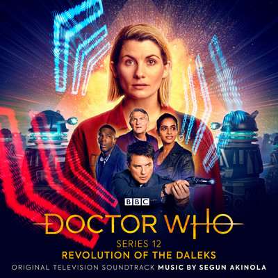 アルバム/Doctor Who Series 12 - Revolution Of The Daleks (Original Television Soundtrack)/Segun Akinola