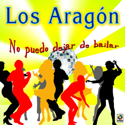 No Puedo Dejar De Bailar/Los Aragon