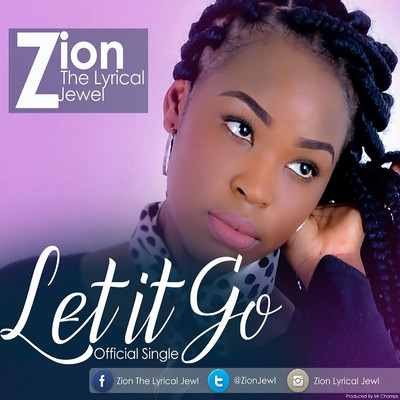 Let It Go/Zion Lyrical Jewel
