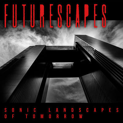 アルバム/Futurescapes 1 - Sonic Landscapes Of Tomorrow/Various Artists