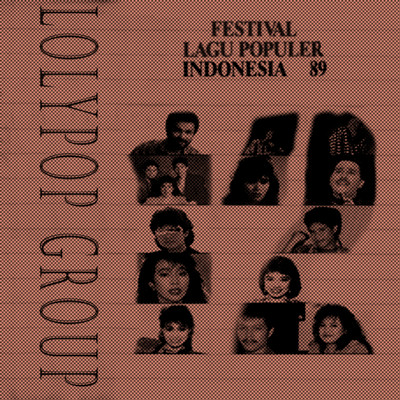 アルバム/Festival Lagu Populer Indonesia 89/Lolypop Group
