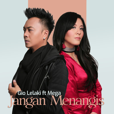 シングル/Jangan Menangis (feat. Mega)/Gio Lelaki