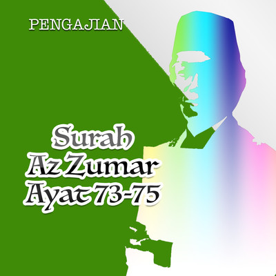 Pengajian Surah Az Zumar Ayat 73-75/H. Muammar ZA