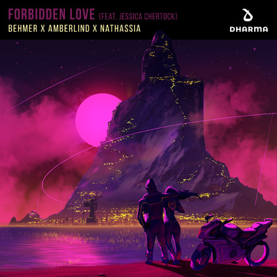 Forbidden Love (feat. Jessica Chertock)/Behmer x AMBERLIND x Nathassia