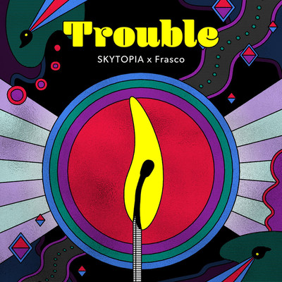 シングル/Trouble/Frasco and SKYTOPIA