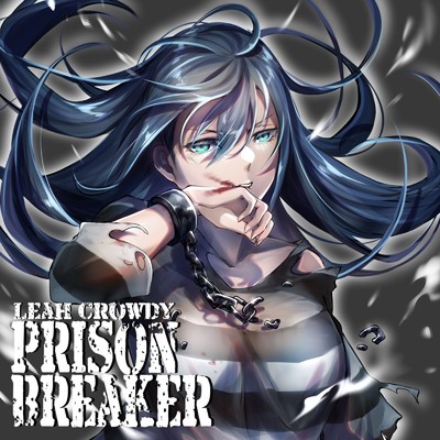 アルバム/Prison Breaker/Leah Crowdy