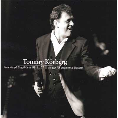Everything Must Change (Live at Slagthuset 98.11.27)/Tommy Korberg