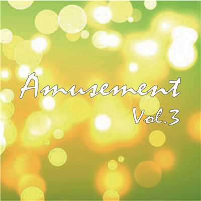 Amusement Vol.3/Various Artists