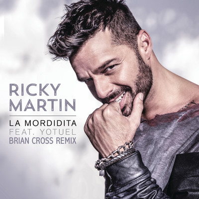 La Mordidita (Brian Cross Remix) feat.Yotuel/Ricky Martin