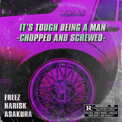 IT'S TOUGH BEING A MAN (CHOPPED AND SCREWED)/FREEZ