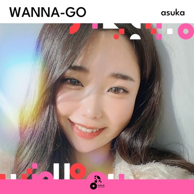 WANNA-GO (INSTRUMENTAL)/asuka
