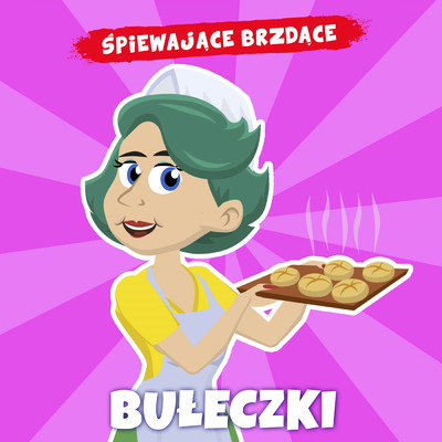 Buleczki/Spiewajace Brzdace