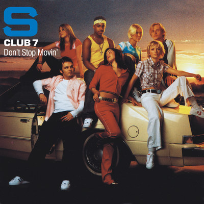 Don't Stop Movin'/S CLUB 7