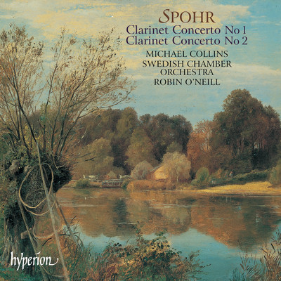 シングル/Spohr: Clarinet Concerto No. 2 in E-Flat Major, Op. 57: I. Allegro/Swedish Chamber Orchestra／ロビン・オニール／マイケル・コリンズ