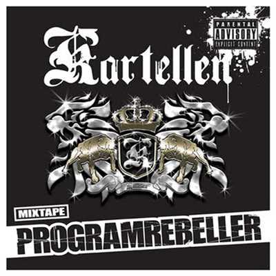 アルバム/Programrebeller (Explicit) (Mixtape)/Kartellen