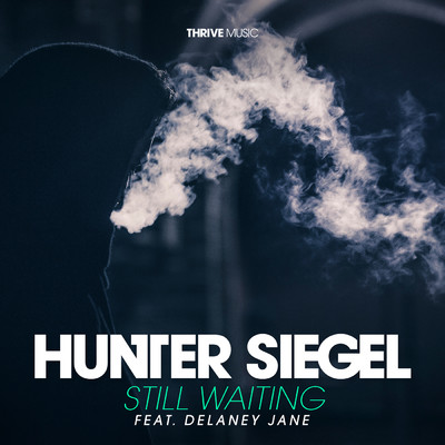 シングル/Still Waiting (featuring Delaney Jane)/Hunter Siegel