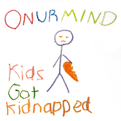Kids Got Kidnapped