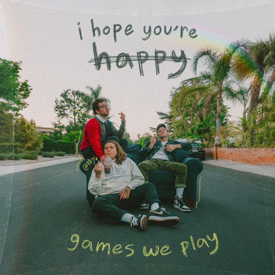 シングル/I Hope You're Happy/Games We Play