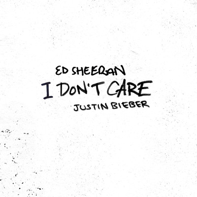 シングル/I Don't Care/Ed Sheeran & Justin Bieber