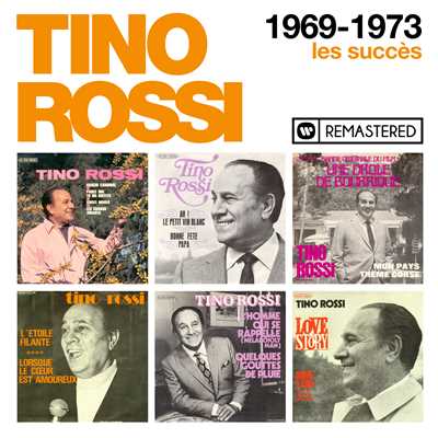 アルバム/1969-1973 : Les succes (Remasterise en 2018)/Tino Rossi