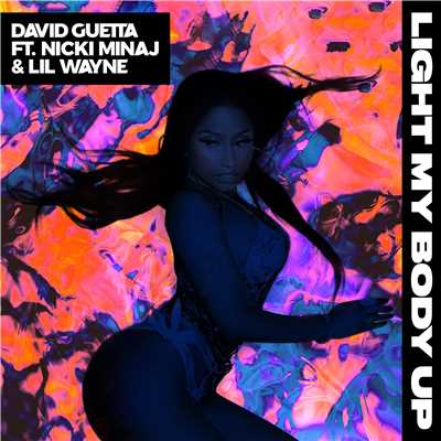 シングル/Light My Body Up (feat. Nicki Minaj & Lil Wayne)/David Guetta