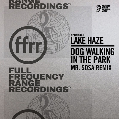 Dog Walking in The Park (Mr. Sosa Remix)/Lake Haze