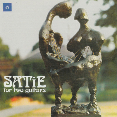 アルバム/Satie for Two Guitars/Peter Kraus & Mark Bird