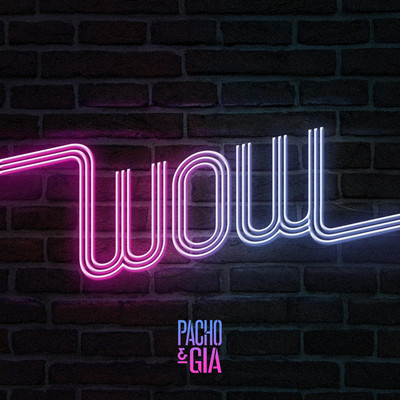 Wow/Pacho & Gia