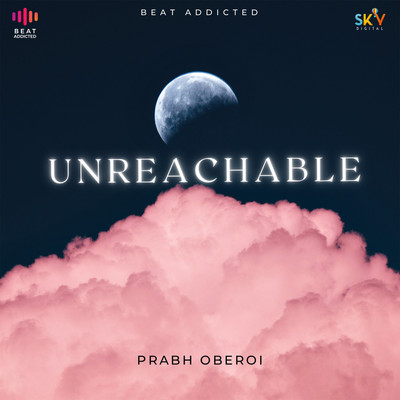 Unreachable/Prabh Oberoi