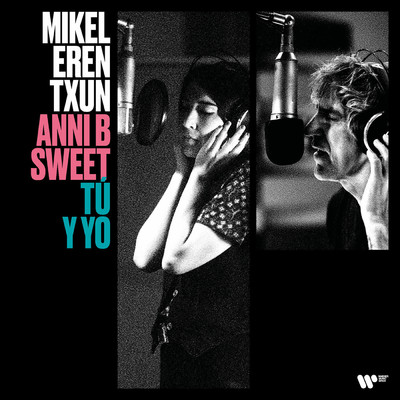 Tu y yo (feat. Anni B Sweet)/MIKEL ERENTXUN